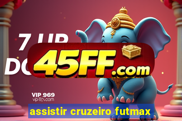 assistir cruzeiro futmax